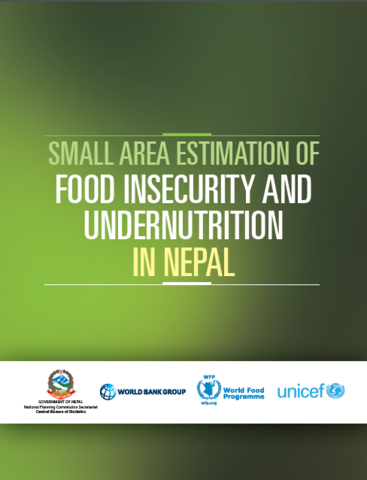 Nepal - Small Area Estimation of Food Insecurity and Undernutrition, December 2014