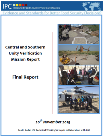 South Sudan - Reconnaissance Assessment: Central and Southern Unity (Integrated Food Security Phase Classification), November 2015